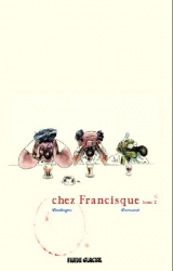 page album Chez Francisque T.2
