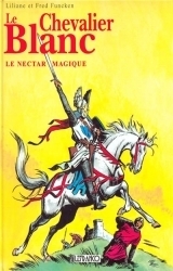 page album Le chevalier blanc +Le nectar magique