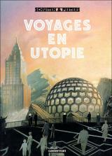 Voyages en Utopie