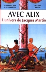 page album  Avec Alix - L'univers de Jacques Martin