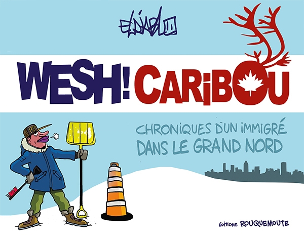 El Diablo : Wesh ! Caribou, l’art du rire par grand froid