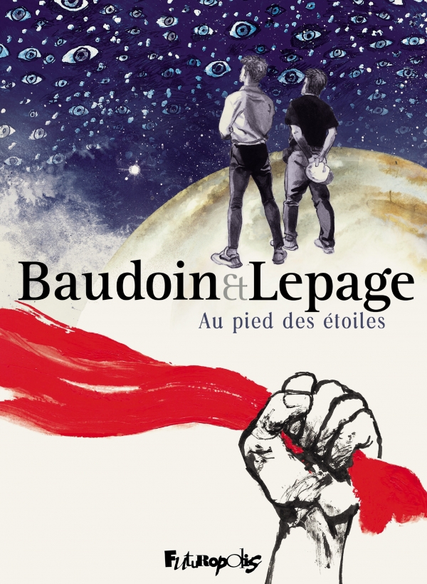 Edmond Baudoin, Emmanuel Lepage : Baudoin et Lepage au pied des étoiles