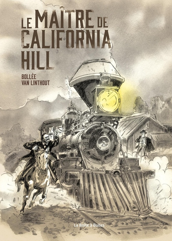  Currently 3.80/10123456 Note: 3.8/5 (5 votes) Le maître de California Hill Une BD de Laurent-Frédéric Bollée et Georges Van Linthout - La boîte à bulles