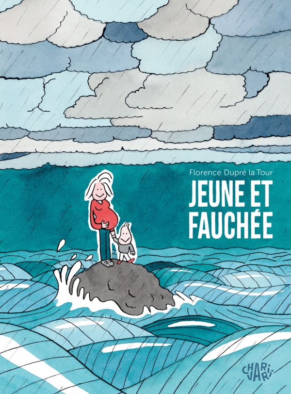 Couverture de Jeune et fauchée, par Florence Dupré la Tour, à paraître aux éditions Dargaud le 9 janvier 2026.