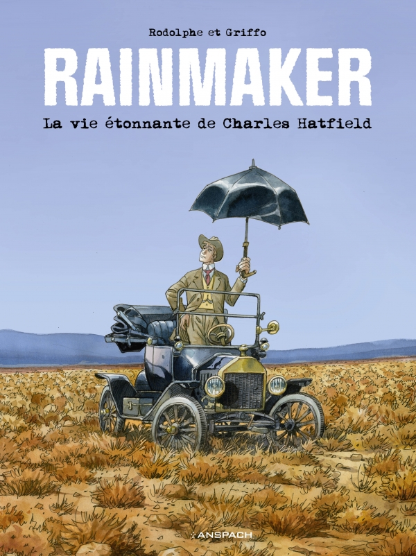 Couverture de Rainmaker, la vie étonnante de Charles Hatfield, par Rodolphe et Griffo. En librairie le 23 janvier 2026.