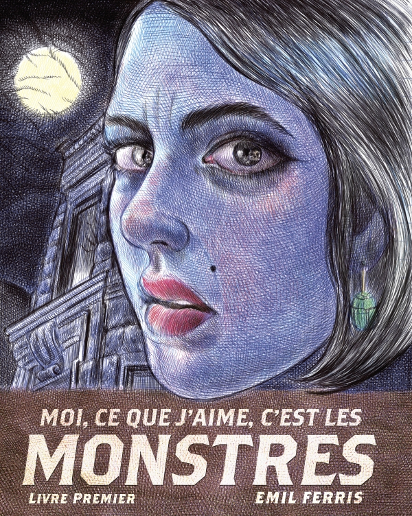 Emil Ferris Moi, ce que j'aime, c'est les monstres