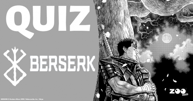 Monument de la dark fantasy, testez vos connaissances sur Berserk avec la sortie du tome 41 !