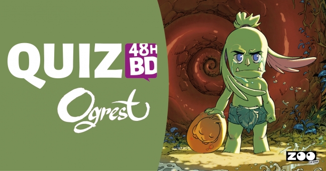 Grâce au Festival 48H BD, découvrez l'adorable Ogrest, son île et son alchimiste de créateur ! Connaissez-vous bien son monde ? Jouez à ce quiz pour le savoir et gagnez des ZOO COINS à échanger contre de super KDOs dans la boutique.