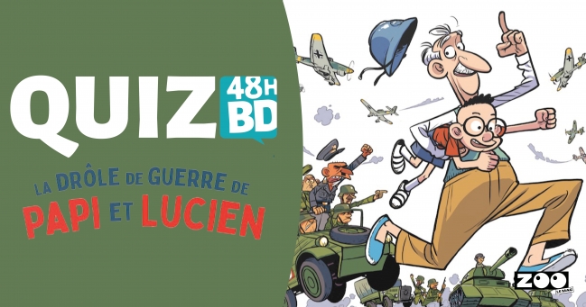 Quiz : La Drôle de guerre de Papi et Lucien