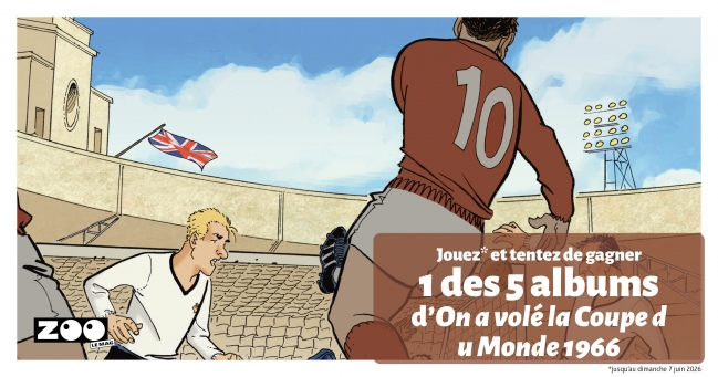 Gagnez On a volé la Coupe du Monde 1966, la BD inspirée d’une incroyable histoire vraie