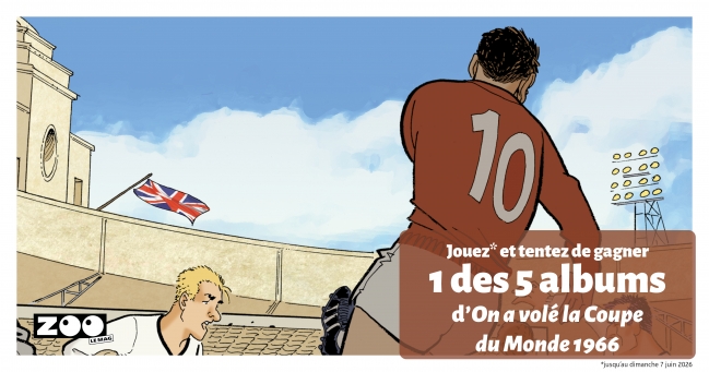 Gagnez On a volé la Coupe du Monde 1966, la BD inspirée d’une incroyable histoire vraie